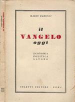 Il Vangelo oggi. Economia Politica Lavoro