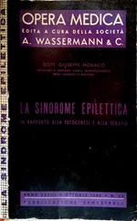 La Sindrome Epilettica. In Rapporto Alla Patogenesi E Ala Terapia