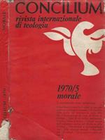 Concilium Fasc. 5. Morale. Rivista Internazionale Di Teologia