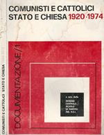 Comunisti e Cattolici Stato e Chiesa 1920. 1974