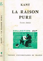 La Raison Pure. Extraits De La Critique Choisis Et Presentes Par Florence Khodoss