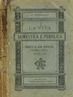 La Vita Domestica E Pubblica Dei Greci E Dei Romani