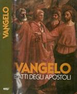 Vangelo e Atti degli Apostoli