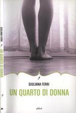 Un Quarto di donna