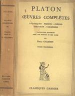 Oeuvres complètes Tome III. Le Banquet Phèdon Phèdre Thèètète Parmènide