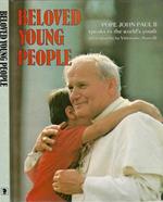 Beloved Young People. Pope John Paul Ii Speaks To The World'S Youth