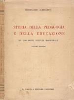 Storia della pedagogia e della educazione Volume secondo