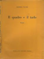 Il quadro e il tarlo. Poesie