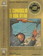 Il convoglio di Von Ryan. La fuga in massa di un treno di prigionieri in un romanzo di guerra best-seller in tutto il mondo