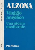 Viaggio angelico. Una storia medievale