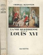 La vie quotidienne sous Louis XVI