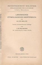 Lateinisches Etymologisches Worterbuch. Dritte neubearbeitete Auflage von J. B. Hofmann -16 Lieferung