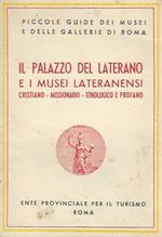 Il palazzo laterano e i musei lateranensi cristiano. missionario. etnologico e profano