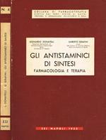 Gli antistaminici di sintesi. Farmacologia e terapia