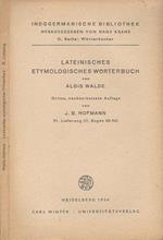 Lateinisches Etymologisches Worterbuch. Dritte neubearbeitete Auflage von J. B. Hofmann -21 Lieferung