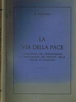 La via della pace. L'economia del Cristianesimo e l'attuazione dei principi della Mater et Magistra