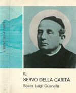 Il servo della carità beato Luigi Guanella