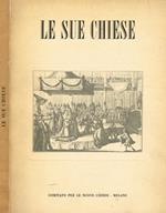 Le sue Chiese. Il problema delle Nuove Chiese nel pensiero e nella parola dell'Arcivescovo Cardinale G.B.Montini oggi Paolo Vi