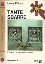 Tante sbarre. L'uomo che venne dal carcere