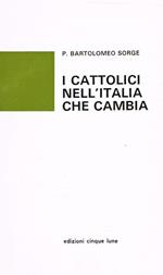 I Cattolici nell'Italia che cambia