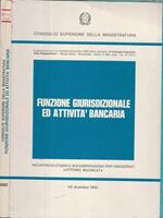 Funzione giurisdizionale ed attività bancaria