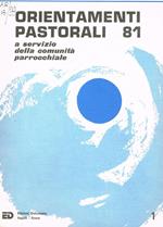 Orientamenti pastorali 81, n.s. numero 1 anno XXIX. A servizio della comunità parrocchiale