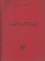 Nel Mezzogiorno tra Giolitti e il fascismo. Appunti di storia pugliese