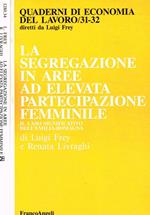 La segregazione in aree ad elevata partecipazione femminile. Il caso significativo dell'Emilia Romagna