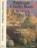 Un désir d'orient. Junnesse d'Isabelle Eberhardt 1877-1899