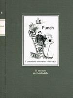 Punch. L'umorismo vittoriano 1841-1901