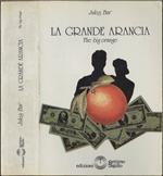 La grande arancia. The big orange