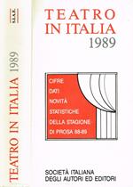 Teatro in Italia '89. Cifre dati novità statistiche della stagione di prosa 1988-89