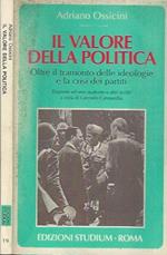 Il valore della politica. Oltre il tramonto delle ideologie e la crisi dei partiti