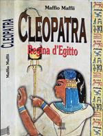 Cleopatra. Regina d'Egitto