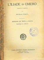 L' Iliade di Omero tradotta ed annotata da Nicola Festa fasc.VI XIV XVII