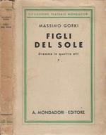 Figli del sole. Dramma in quattro atti