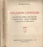 Collezioni capitoline. Palazzo del museo-palazzo dei conservatori-museo Mussolini- pinacoteca e tabularium