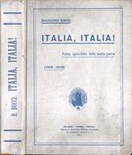 Italia, Italia!. Poema epico. lirico della nostra guerra ( 1915. 1918 )
