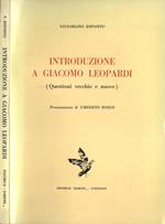 Introduzione a Giacomo Leopardi. ( Questioni vecchie e nuove )