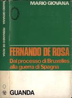 Fernando De Rosa. Dal processo di Bruxelles alla guerra di Spagna