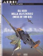 Gli assi della Blitzkrieg ( Mess Bf 109 D - E )