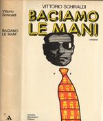 Baciamo le mani