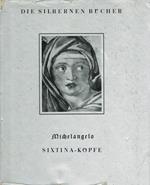 Michelangelo. Sixtina-Kopfe. Zehn farbige Abbildungen nach den Fresken in der Sixtinischen Kapelle