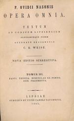 Opera Omnia (Tomus III). Textum Ad Codicum Lipsiensium Aldinarumque Fidem