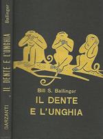 Il dente e l'unghia