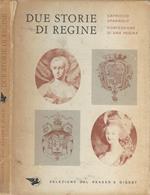 Due storie di regine. Capriccio spagnolo/confessione di una Regina