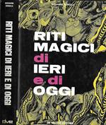 Riti magici di ieri e di oggi