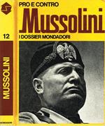 Mussolini. Pro e contro