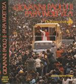 Giovanni Paolo II Papa Wojtyla Vol2. Da Roma al mondo