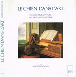 Le chien dans l'art. Du chien romantique au chien post-moderne